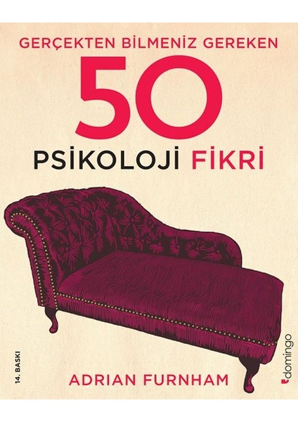 Gerçekten Bilmeniz Gereken 50 Psikoloji Fikri