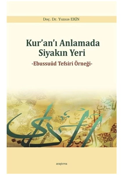 Kuranı Anlamada Siyakın Yer - Ebussuud Tefsiri Örneği