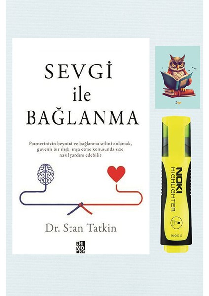 Sevgi ile Bağlanma - Stan Tatkin - Diyojen Yayıncılık - Sarı Fosforlu Kalem - Not Defterli Seti
