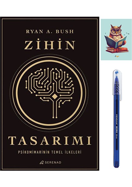 Zihin Tasarımı Psikomimarinin Temel Ilkeleri - Ryan A Bush -Serenad- (Kalem ve Not Defterli)
