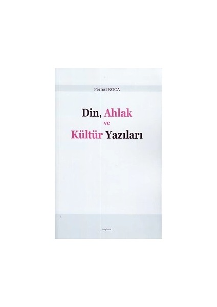 Din, Ahlak ve Kültür Yazıları