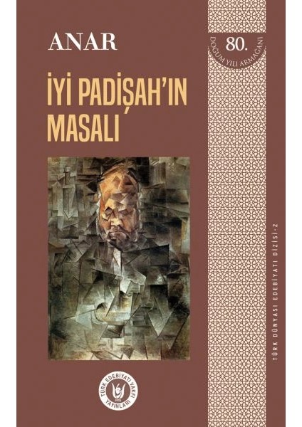 Türk Dünyası Edebiyatı Dizisi 2 - Iyi Padişah'ın Masalı