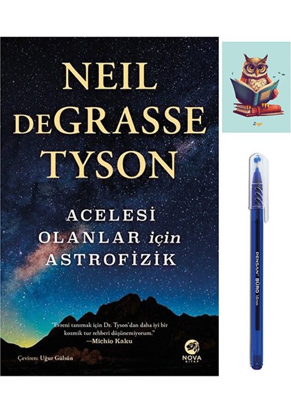 Acelesi Olanlar Için Astrofizik- Neil Degrasse Tyson- Nova Kitap-Pensan Büro Mavi Tükenmez Kalem