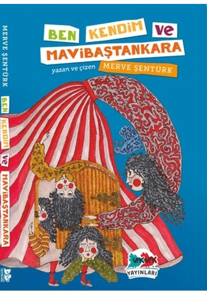 Ben, Kendim ve Mavibaştankara