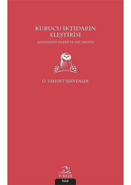 Kurucu Iktidarın Eleştirisi