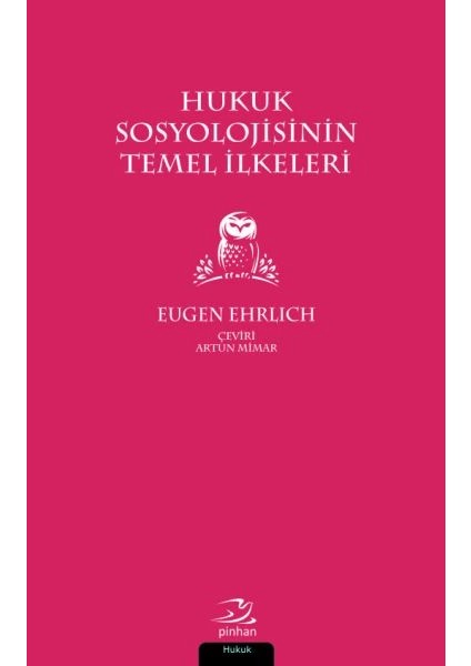 Hukuk Sosyolojisinin Temel Ilkeleri