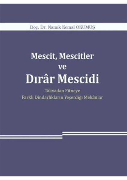 Mescit, Mescitler ve Dırar Mescidi