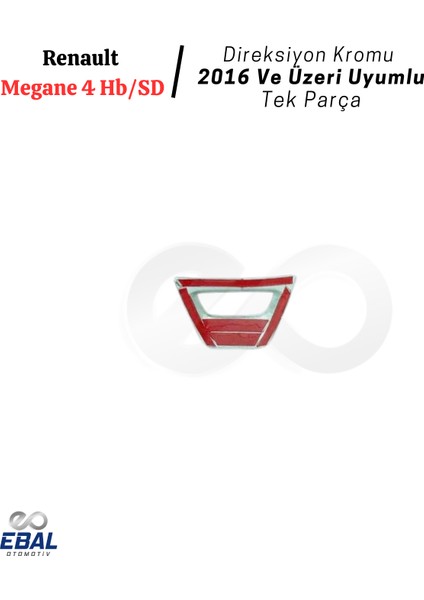 Renault Megane 4 Hb/sd Direksiyon Kromu 2016 ve Üzeri P.çelik fırsatları