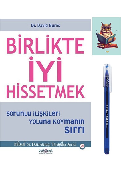 Birlikte Iyi Hissetmek - David Burns - Psikonet - 9786056865466 (Kalem ve Baykuş Tükenmez Kalem)