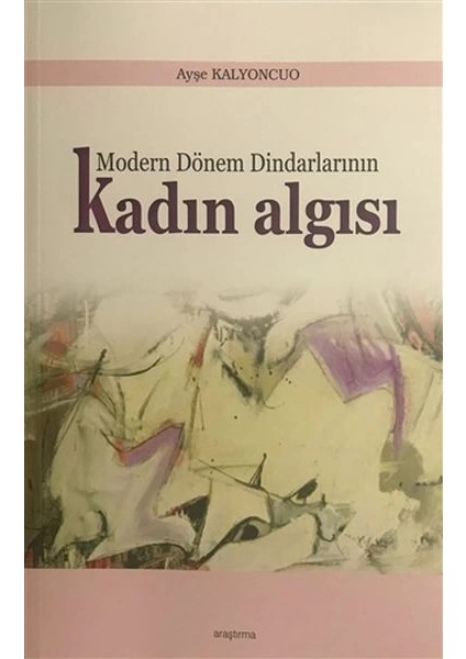 Modern Dönem Dindarlarının Kadın Algısı
