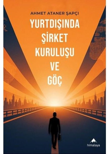 Yurtdışında Şirket Kuruluşu ve Göç