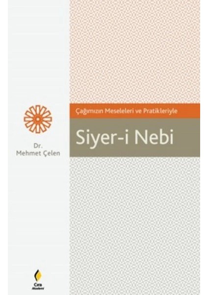 Çağımızın Meseleleri ve Pratikleriyle Siyer-I Nebi