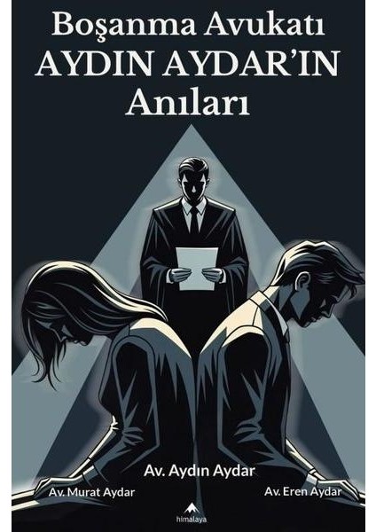 Boşanma Avukatı Aydın Aydar'ın Anıları