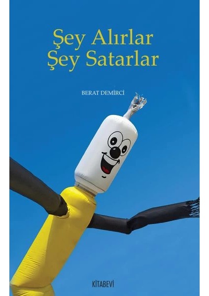 Şey Alırlar Şey Satarlar