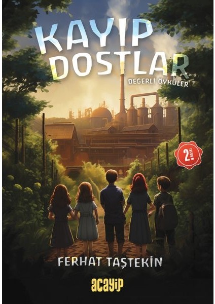 Kayıp Dostlar - Değerli Öyküler