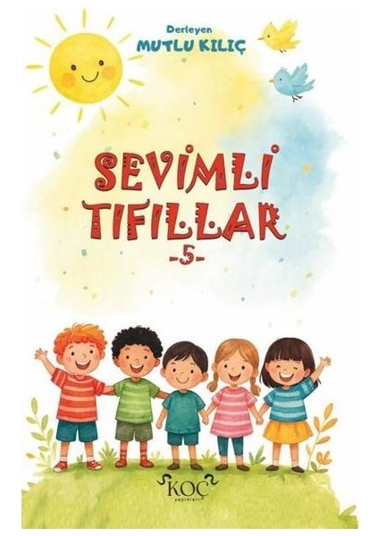 Sevimli Tıfıllar 5 (Ciltli)