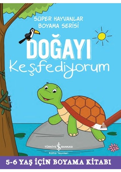 Doğayı Keşfediyorum - Süper Hayvanlar Boyama Serisi