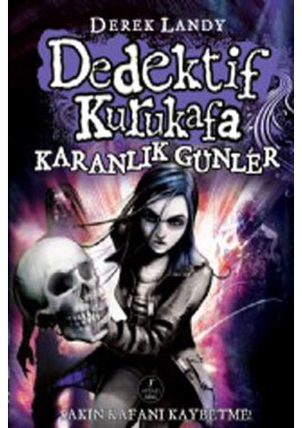 Dedektif Kurukafa 4 - Karanlık Günler (Ciltli)