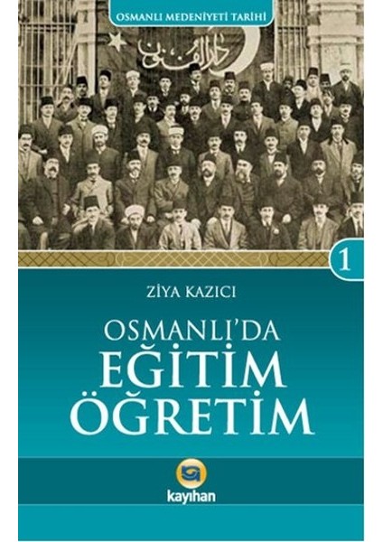 Osmanlı’da Eğitim Öğretim
