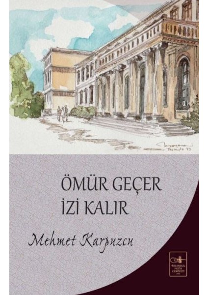 Ömür Geçer Izi Kalır