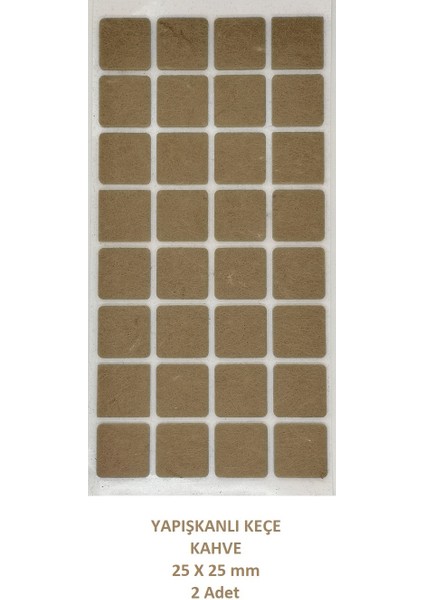 Kare Koyu Kahve 25x25 mm 2 Paket Yapışkanlı Sandalye Koltuk Mobilya Ayak Keçesi Zemin Koruyucu Keçe fiyatları