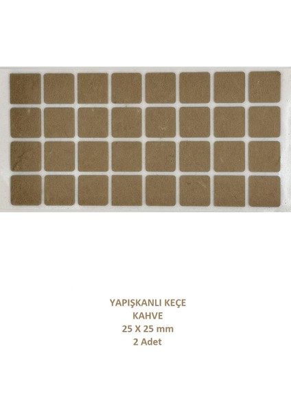 Kare Koyu Kahve 25x25 mm 2 Paket Yapışkanlı Sandalye Koltuk Mobilya Ayak Keçesi Zemin Koruyucu Keçe modelleri