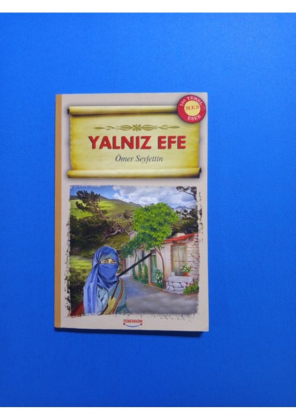 Yalnız Efe - Ömer Seyfettin - Tebessüm Yayınları