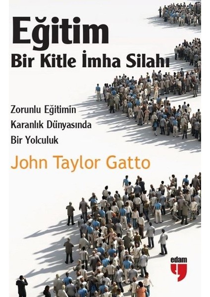 Eğitim-Bir Kitle Imha Silahı