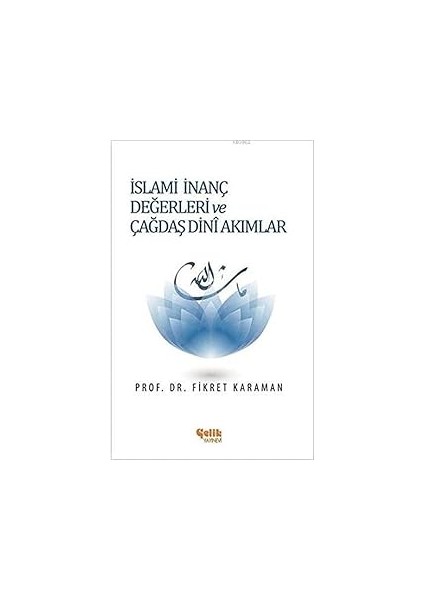 Islami Inanç Değerleri ve Çağdaş Dini Akımlar