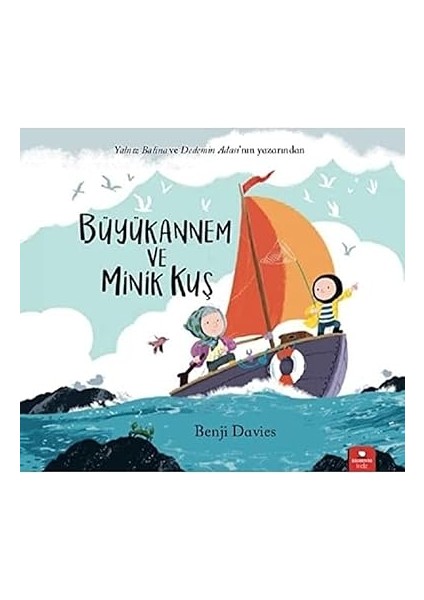 Büyükannem ve Minik Kuş: Yalnız Balina ve Dedemin Adası'nın Yazarından + 4 Kitap Set