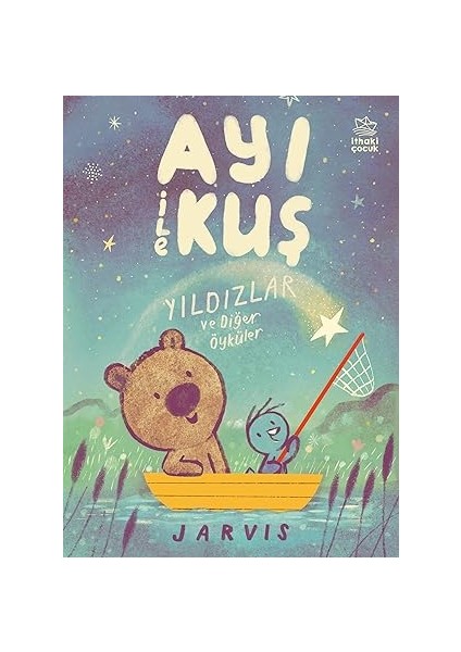 Ayı ile Kuş 2 - Yıldızlar ve Diğer Öyküler + Değirmenimden Mektuplar – Kısaltılmış Metin + 1 Kitap Set