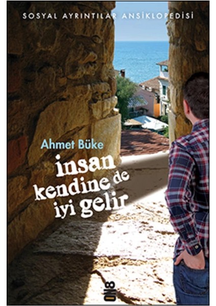 Insan Kendine De Iyi Gelir