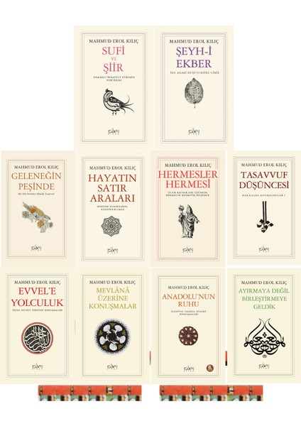 Mahmud Erol Kılıç- Evvele Yolculuk, Anadolunun Ruhu, Ayırmaya Değil, Tasavvuf DÜŞÜNCESI(10KİTAP)
