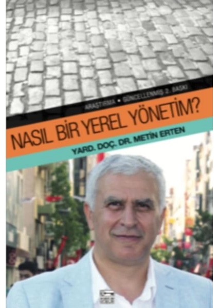 Nasıl Bir Yerel Yönetim?
