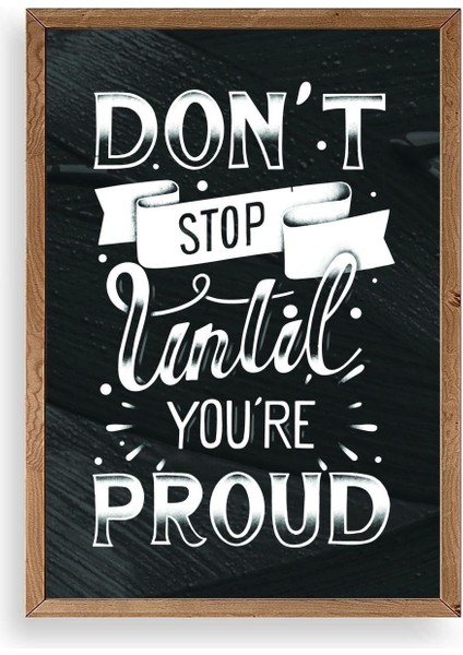 Motto Ahşap Çerçeveli Tablo