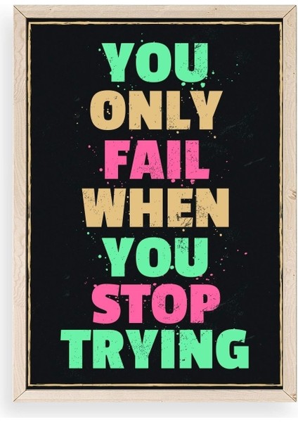 Motto Ahşap Çerçeveli Tablo