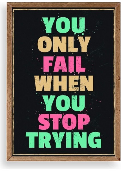 Motto Ahşap Çerçeveli Tablo