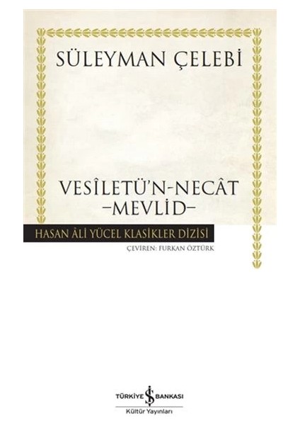 Vesiletü'n-Necat - Mevlid - Hasan Ali Yücel Klasikleri (Ciltli)