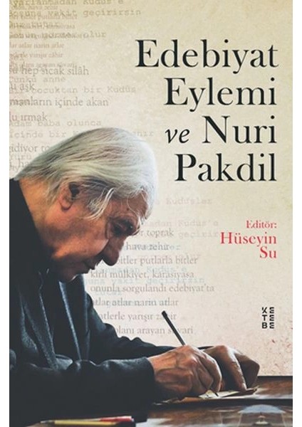 Edebiyat Eylemi ve Nuri Pakdil