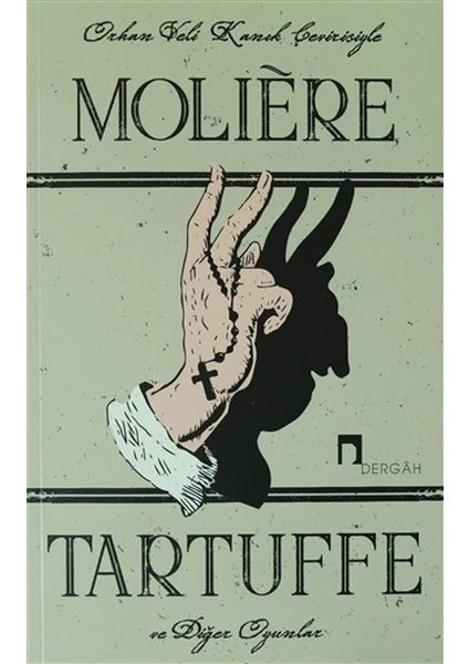 Tartuffe ve Diğer Oyunlar - Le Tartuffe