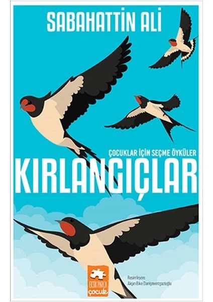 Kırlangıçlar - Çocuklar Için Seçme Öyküler
