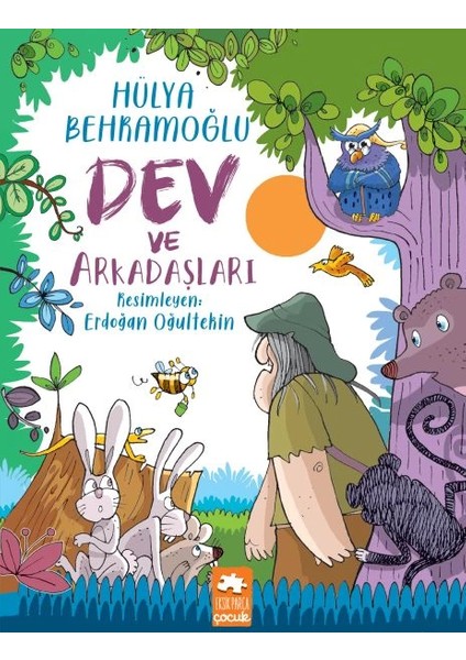Dev ve Arkadaşları