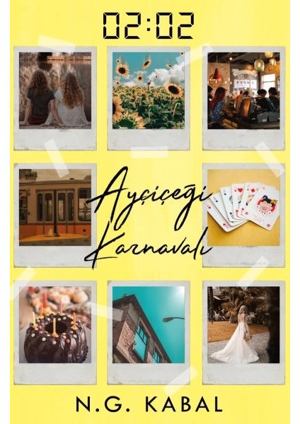 02:02 Ayçiçeği Karnavalı - Ciltli