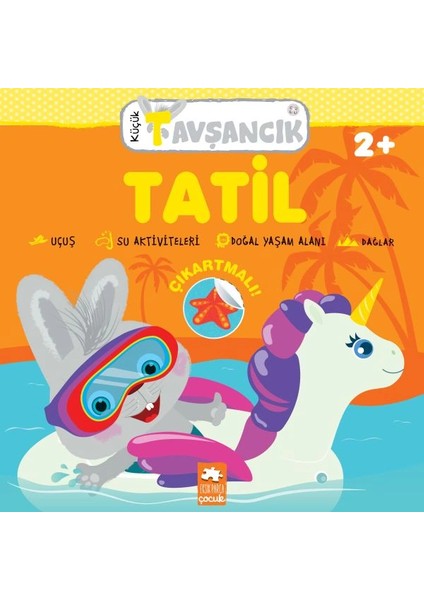 Küçük Tavşancık - Tatil
