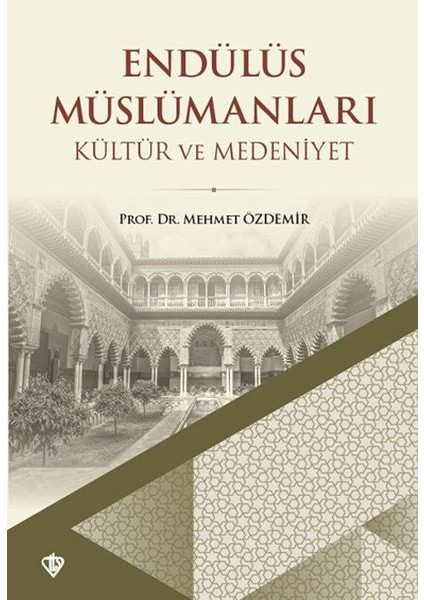 Endülüs Müslümanları Kültür ve Medeniyet