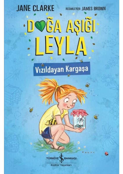 Doğa Aşığı Leyla - Vızıldayan Kargaşa