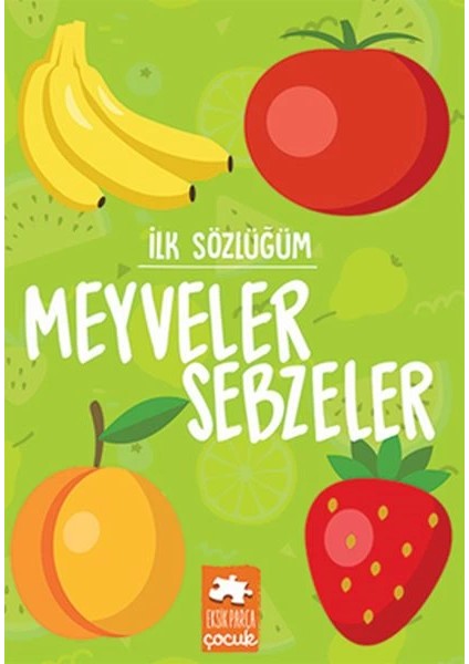 Ilk Sözlüğüm - Meyveler Sebzeler