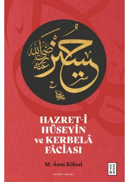 Hazret-I Hüseyin ve Kerbelâ Fâciası