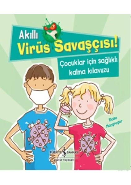 Akıllı Virüs Savaşçısı! - Çocuklar Için Sağlıklı Kalma Kılavuzu