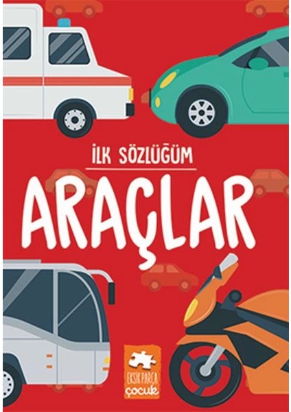 Ilk Sözlüğüm - Araçlar